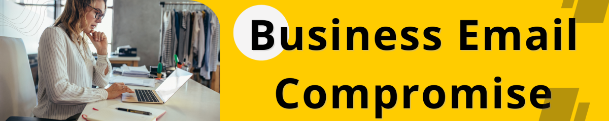 Image of a woman with a concerned look on her face in her office while looking at her computer, with the words Business Email Compromise