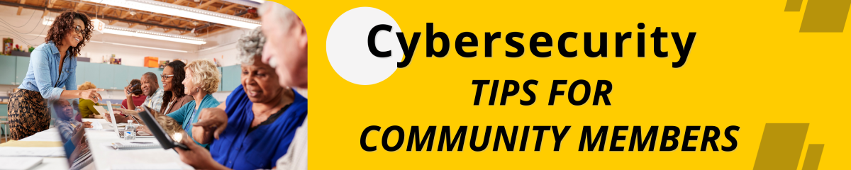 Yellow Banner Image with photo of a woman teaching a group of people working on their devices with the words Common Cybersecurity Threats