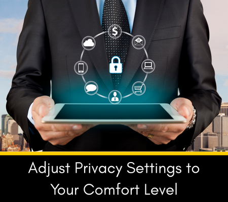 A man in a suit and tie holding a laptop with a lock and internet symbols all around it, with the words Adjust Privacy Settings to Your Comfort Level