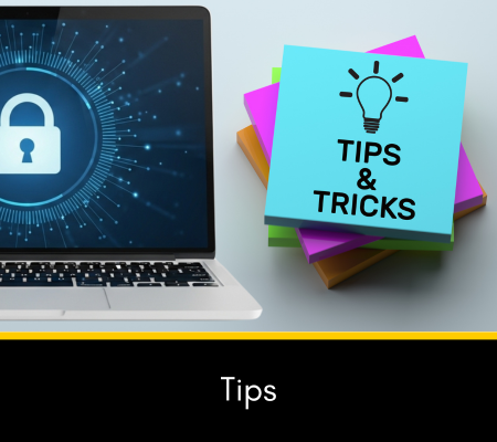 Image of Sticky Notes with Tips and Tricks, and a laptop with a lock, with the words Tips